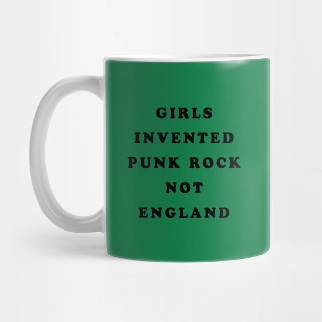 Girls Invented Punk Rock Not England by dumbshirts